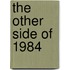 The Other Side of 1984