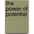 The Power of Potential