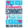 The Romantic Economist door Will Nicolson