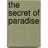 The Secret of Paradise