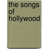 The Songs of Hollywood door Laurie Patterson