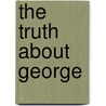 The Truth about George door Myka-Lynne Sokoloff