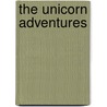 The Unicorn Adventures by Thomas Rosa