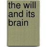 The Will and Its Brain door Luder Deecke