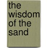 The Wisdom of the Sand door Kevin C. Williams