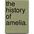 The history of Amelia.