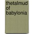 TheTalmud of Babylonia