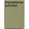 Theoretische Schriften door Franz Grillparzer