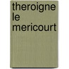Theroigne Le Mericourt by Louis S.D. Rees