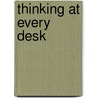 Thinking at Every Desk by Laura Colosi