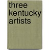 Three Kentucky Artists by J. Winston Jr. Coleman