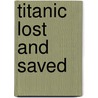 Titanic Lost and Saved door Brian Moses