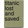 Titanic Lost and Saved by Brian Moses