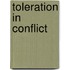 Toleration in Conflict
