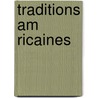 Traditions Am Ricaines door Jos G. Ell y. Rent