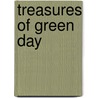 Treasures of Green Day door Ms Gillian G. Gaar
