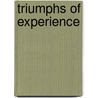 Triumphs of Experience by George E. Vaillant