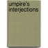 Umpire's Interjections