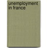 Unemployment in France door Tseveensakhiya Alyeksandr