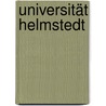 Universität Helmstedt by Jesse Russell