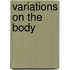 Variations on the Body