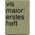 Vis Maior: Erstes Heft