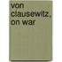 Von Clausewitz, On War