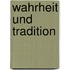 Wahrheit und Tradition