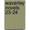 Waverley Novels  23-24 door Walter Scott