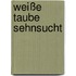 Weiße Taube Sehnsucht