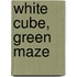 White Cube, Green Maze