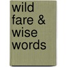 Wild Fare & Wise Words door South Carolina Outdoor Press Association