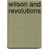 Wilson and Revolutions