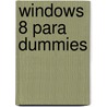 Windows 8 Para Dummies door Andy Rathbone