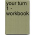 Your Turn 1 - Workbook