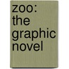 Zoo: The Graphic Novel by Michael Ledwidge