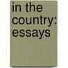 in the Country: Essays door Morgan George Watkins