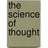 the Science of Thought by Friedrich Max Mï¿½Ller