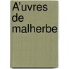 Å’Uvres De Malherbe door Lucius Annaeus Seneca
