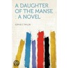 A Daughter of the Manse door Sophie C. Taylor