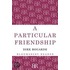 A Particular Friendship