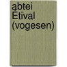 Abtei Étival (Vogesen) by Jesse Russell