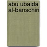Abu Ubaida al-Banschiri door Jesse Russell