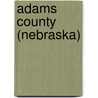 Adams County (Nebraska) by Jesse Russell