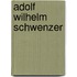 Adolf Wilhelm Schwenzer