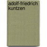 Adolf-Friedrich Kuntzen door Jesse Russell