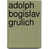Adolph Bogislav Grulich door Jesse Russell