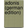 Adonis (German Edition) door Smyrnaeus Bion