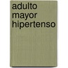 Adulto Mayor Hipertenso by Martha E. Velazquez G.
