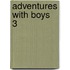 Adventures With Boys  3